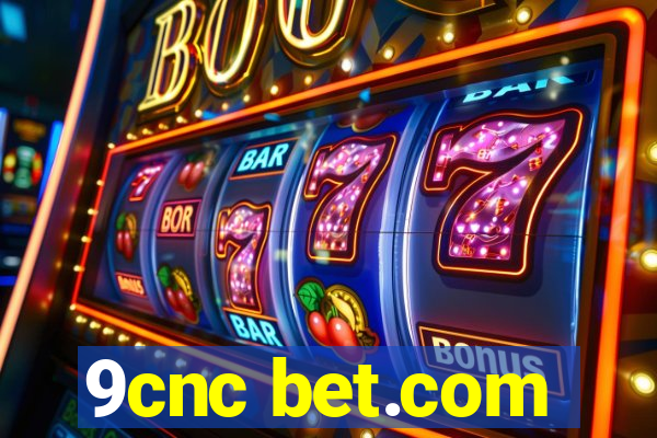 9cnc bet.com